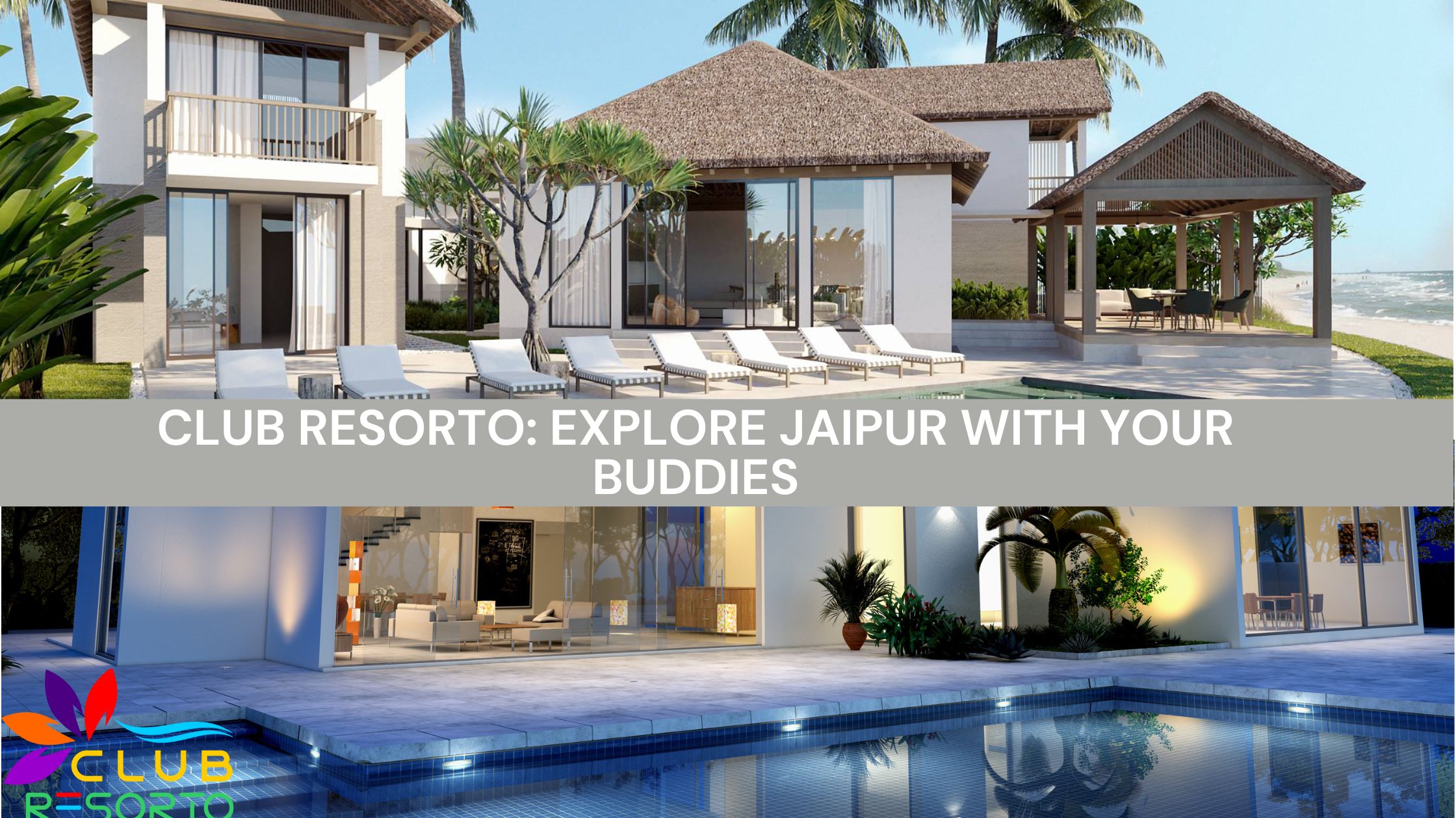 Club Resorto: Explore Jaipur with Your Buddies