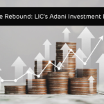 A Massive Rebound: LIC's Adani Investment Increases