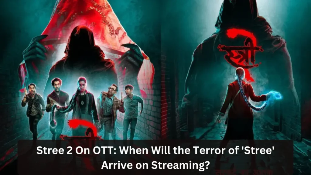 Stree 2 On OTT: When Will the Terror of 'Stree' Arrive on Streaming?