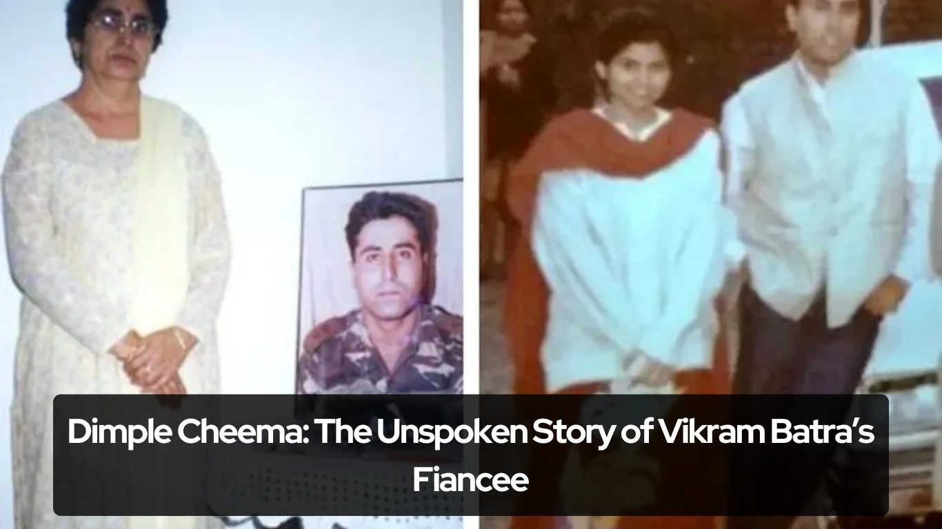 Dimple Cheema The Unspoken Story of Vikram Batra’s Fiancee