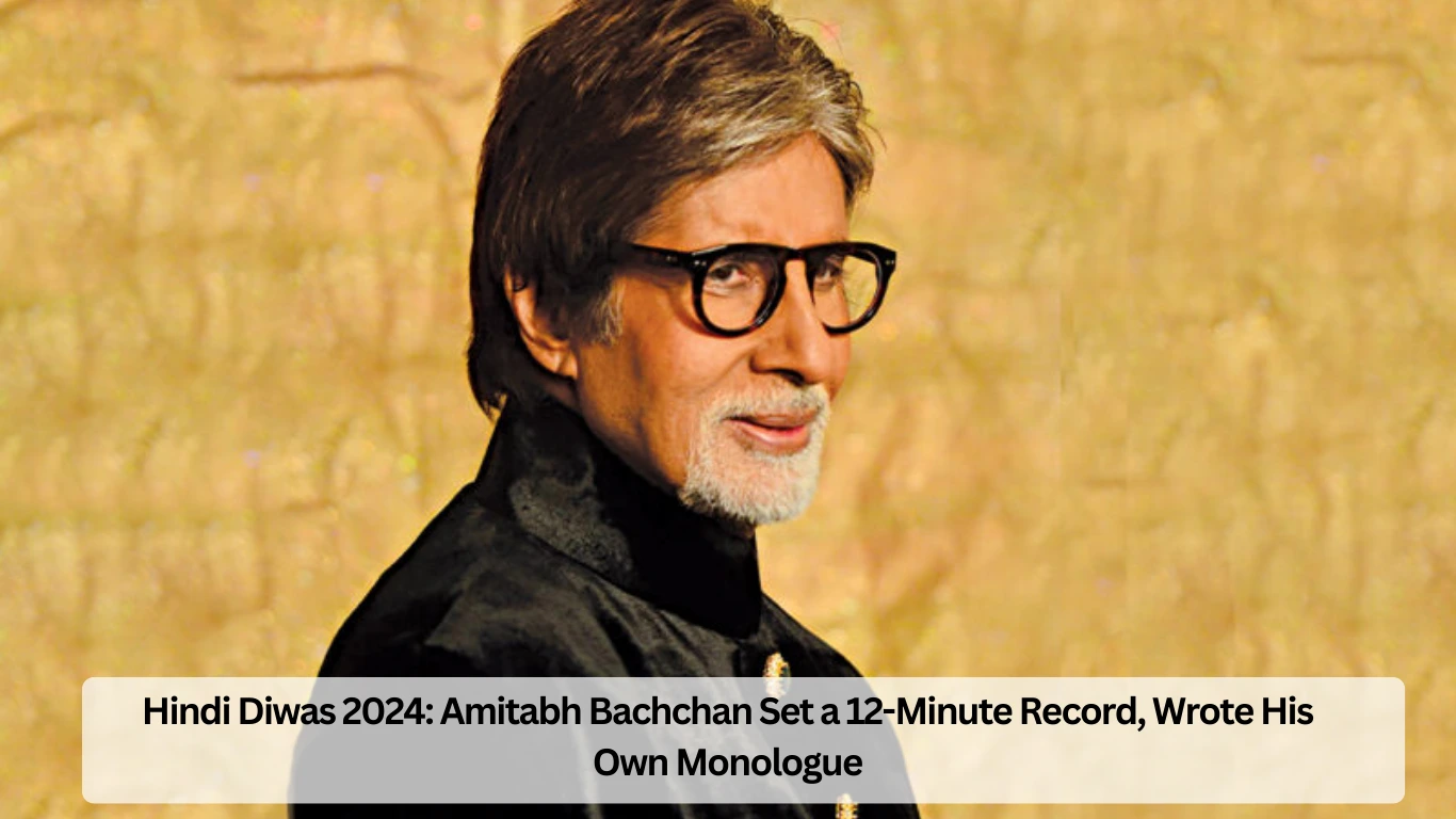 Hindi Diwas 2024 Amitabh Bachchan Set a 12-Minute Record, Wrote His Own Monologue