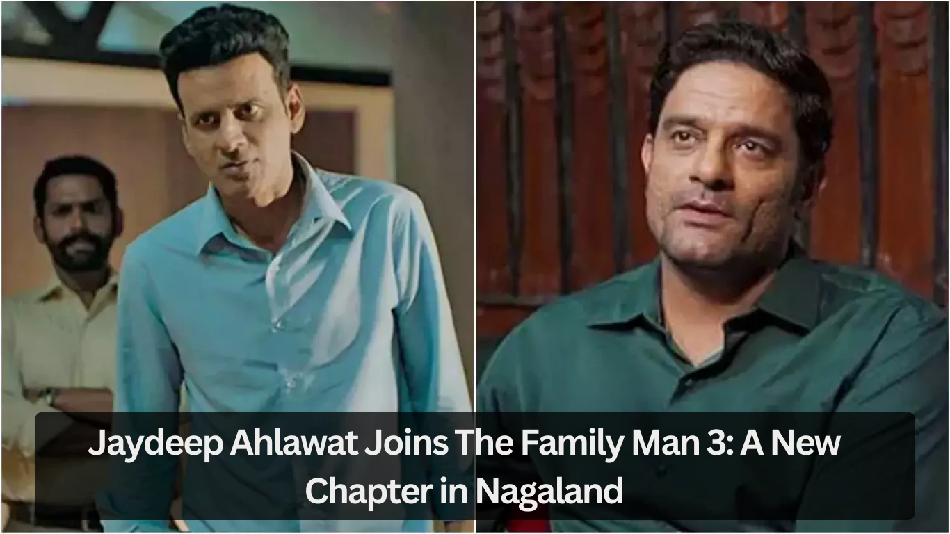 Jaydeep Ahlawat Joins The Family Man 3 A New Chapter in Nagaland