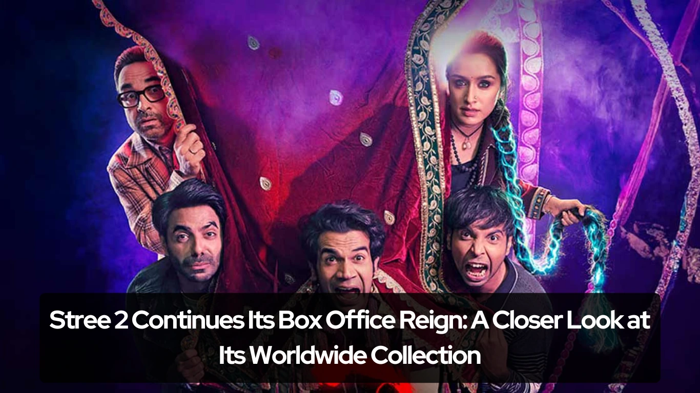 Stree 2 Continues Its Box Office Reign A Closer Look at Its Worldwide Collection