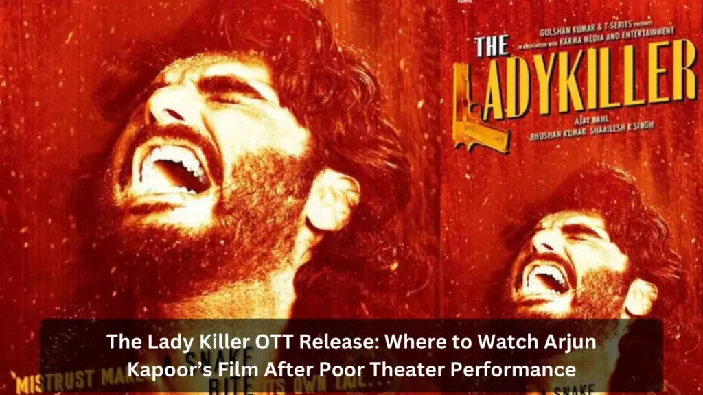 The Lady Killer OTT Release: Where to Watch Arjun Kapoor’s Film After Poor Theater Performance