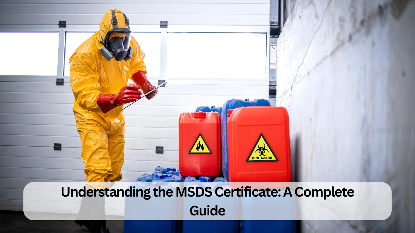 Understanding the MSDS Certificate A Complete Guide