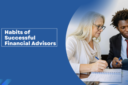 Habits of Successful Financial Advisors